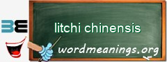 WordMeaning blackboard for litchi chinensis